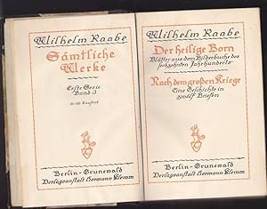 Bild des Verkufers fr Smtliche Werke Der heilige Born ( Bltter aus dem Bilderbuche des sechzenten Jahrhundert ); Nach dem groen Kriege ( Eine Geschichte in zwlf Briefen ). zum Verkauf von Ant. Abrechnungs- und Forstservice ISHGW