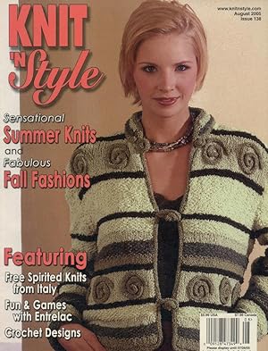 KNIT 'N STYLE : Sensational Summer Knits & Fabulous Fall Fashions : August 2005 (Issue No. 138)