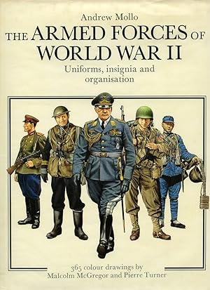 Bild des Verkufers fr The Armed Forces of World War II; Uniforms, Insignia and Organisation zum Verkauf von Little Stour Books PBFA Member