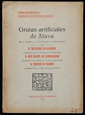 Grutas artificiales de Álava : Memoria presentada a la Junta Permanente de Eusko-Ikaskuntza