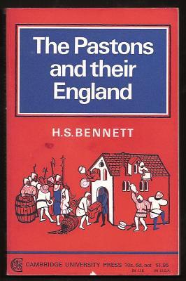 THE PASTONS AND THEIR ENGLAND - Studies in an Age of Transition