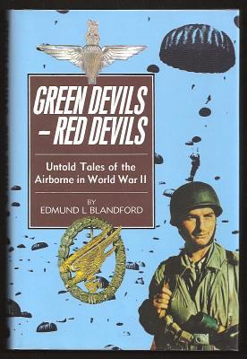 GREEN DEVILS - RED DEVILS - Untold Tales of the Airborne Forces in the Second World War