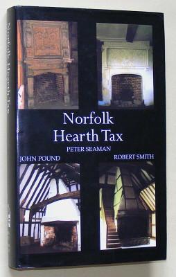 NORFOLK HEARTH TAX EXEMPTION CERTIFICATES 1670-1674 : NORWICH, GREAT YARMOUTH, KING'S LYNN AND TH...