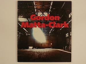 Seller image for Gordon Matta-Clark: A Retrospective for sale by A Balzac A Rodin