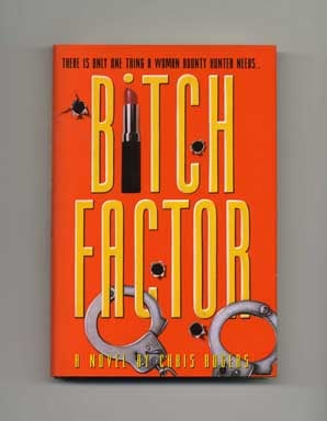 Seller image for Bitch Factor - 1st Edition/1st Printing for sale by Books Tell You Why  -  ABAA/ILAB