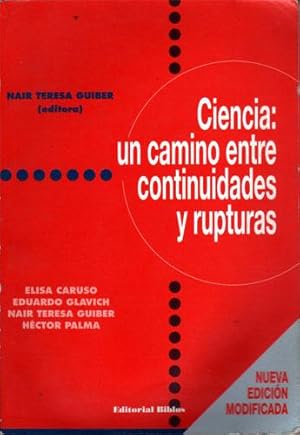 Imagen del vendedor de Ciencia: Un Camino Entre Continuidades Y Rupturas a la venta por Federico Burki