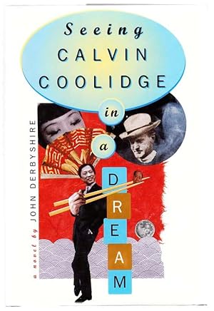 Bild des Verkufers fr Seeing Calvin Coolidge In A Dream zum Verkauf von Jeff Hirsch Books, ABAA