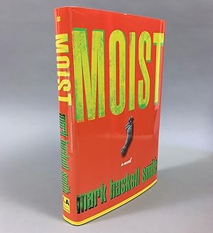 Moist A Novel