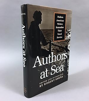 Authors at Sea: Modern American Writers Remember Their Naval Service