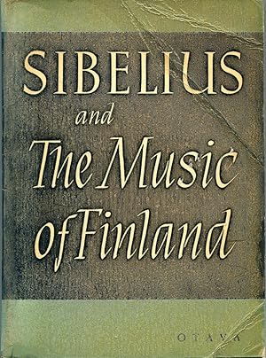 Seller image for Sibelius and The Music of Finland for sale by The Green Arcade
