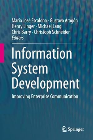 Immagine del venditore per Information System Development : Improving Enterprise Communication venduto da AHA-BUCH GmbH