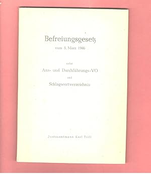 Befreiungsgesetz vom 5. März 1946 nebst Aus- und Durchführungs-VO und Schlagwortverzeichnis.