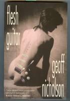 Seller image for Flesh Guitar for sale by COLD TONNAGE BOOKS