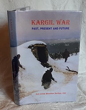 Seller image for Kargil War: Past, Present, and Future for sale by Dandy Lion Editions