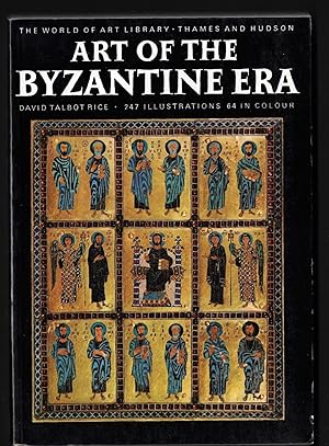 ART OF THE BYZANTINE ERA - 247 Illustrations 64 in Colour