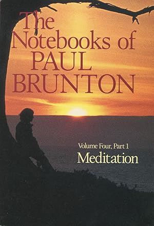 Image du vendeur pour The Notebooks of Paul Brunton: Part 1, Meditation mis en vente par Kenneth A. Himber