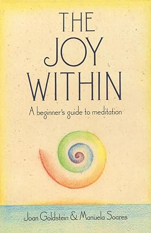 Immagine del venditore per The Joy Within: A Beginner's Guide to Meditation venduto da Kenneth A. Himber