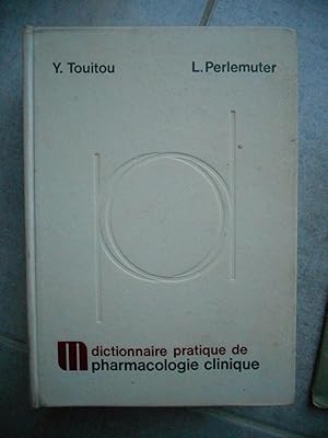 Image du vendeur pour Dictionnaire pratique de pharmacologie clinique mis en vente par Frederic Delbos