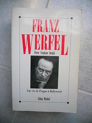 Seller image for Franz Werfel - Une vie de Prague a Hollywood for sale by Frederic Delbos