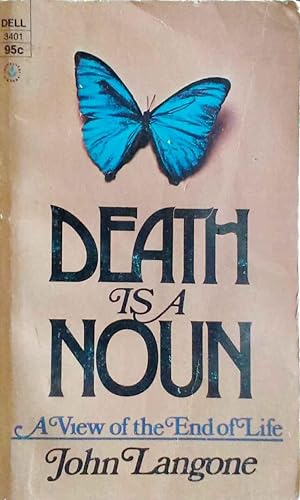 Death is a Noun a View of the End of Life