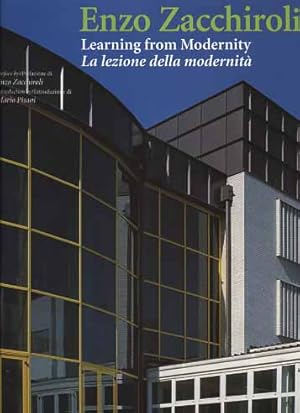 Seller image for Enzo Zacchiroli. Learning from Modernity. La lezione della modernit. for sale by FIRENZELIBRI SRL