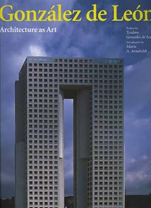 Seller image for Gonzalez de Leon. Architecture as Art. for sale by FIRENZELIBRI SRL