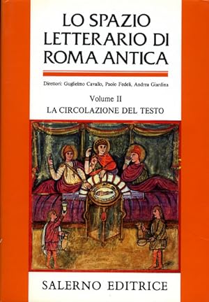Seller image for Lo spazio letterario di Roma antica. Vol.II: La circolazione del testo. for sale by FIRENZELIBRI SRL