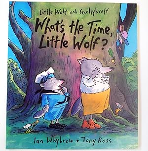 Seller image for What's the Time Little Wolf; Little Wolf and Smellybreff for sale by Book Realm