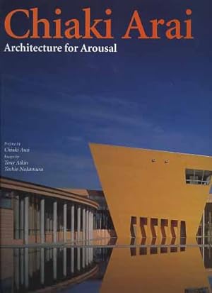 Seller image for Chiaki Arai. Architectures as Arousal. for sale by FIRENZELIBRI SRL