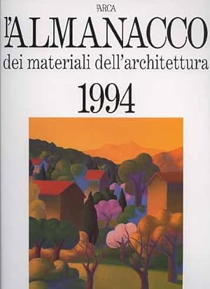 Seller image for L'Almanacco dei materiali dell'architettura 1994. for sale by FIRENZELIBRI SRL