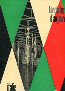 L'ARCHITECTURE D'AUJOURD'HUI - 1953 - num. 48 - numero speciale dedicato all'ITALIA ed alle opere...