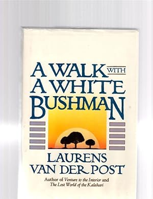 A Walk with a White Bushman.