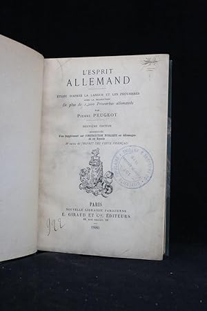 L'esprit allemand. Etude d'après la langue et les proverbes avec la traduction de plus de 1200 pr...