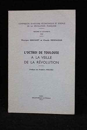 L'octroi de Toulouse à la veille de la Révolution