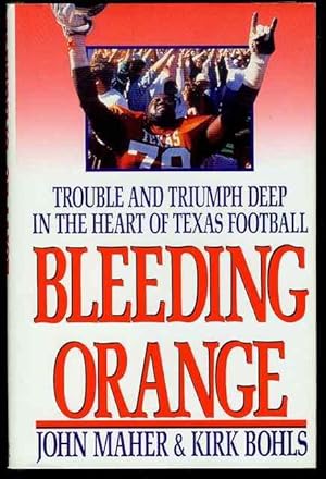 Image du vendeur pour Bleeding Orange: Trouble and Triumph Deep in the Heart of Texas Football mis en vente par Bookmarc's