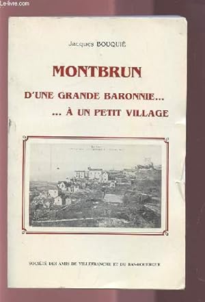 Seller image for MONTBRUN D'UNE GRANDE BARONNIE. A UN PETIT VILLAGE. for sale by Le-Livre