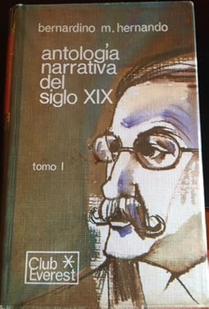 ANTOLOGIA NARRATIVA DEL SIGLO XIX. TOMO I. AUTORES HISPANICOS.