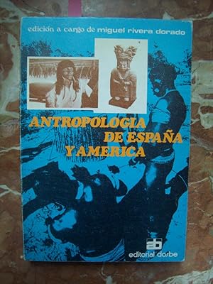 ANTROPOLOGÍA DE ESPAÑA Y AMÉRICA