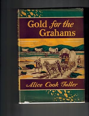 Seller image for Gold for the Grahams for sale by Dale Steffey Books, ABAA, ILAB