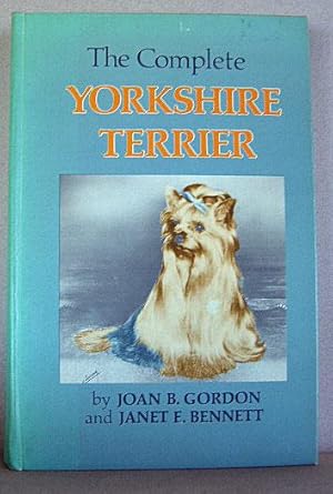 Seller image for THE COMPLETE YORKSHIRE TERRIER for sale by B A Downie Dog Books