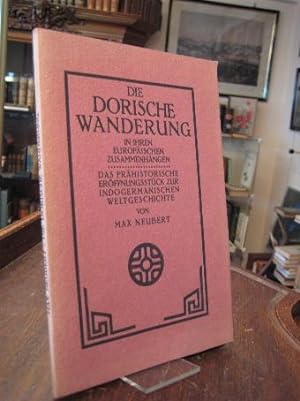 Die Dorische Wanderung in Ihrem europäischen Zusammenhängen. Das prähistorische Eröffnungsstück z...