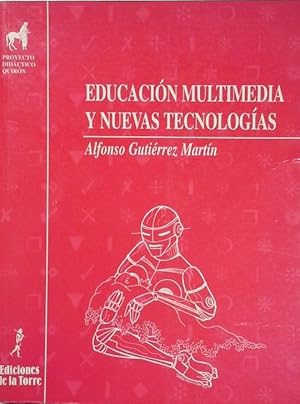 EDUCACIÓN MULTIMEDIA Y NUEVAS TECNOLOGÍAS