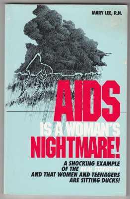 Aids Is a Woman's Nightmare! A Shocking Example of the Real Statistics and that Women and Teenage...