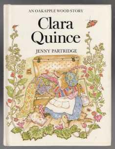 Seller image for Clara Quince An Oakapple Wood Story for sale by HORSE BOOKS PLUS LLC