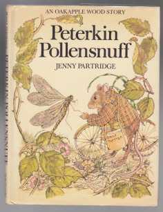 Seller image for Peterkin Pollensnuff An Oakapple Wood Story for sale by HORSE BOOKS PLUS LLC