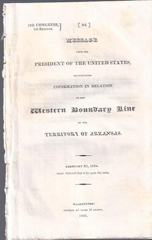 Seller image for Message from the President of the United States Transmitting Information in Relation to the Western Boundary Line of the Territory of Arkansas for sale by The Ridge Books