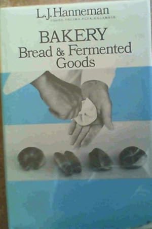 Seller image for Bakery Bread and Fermented Goods for sale by Chapter 1