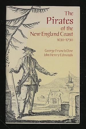 Bild des Verkufers fr The Pirates of the New England Coast 1630-1730 zum Verkauf von Between the Covers-Rare Books, Inc. ABAA