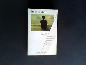 Mystik. Das Phänomen, die Geschichte, neue Wege. Von Bruno Borchert. Aus dem Niederländ. übers. u...