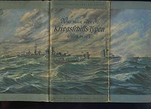 Bild des Verkufers fr Was man ber die Kriegsschiffs - Typen wissen mu. Die Herausgabe dieses Buches erfolgte im Auftrag des Oberkommandos der Kriegsmarine. zum Verkauf von Umbras Kuriosittenkabinett